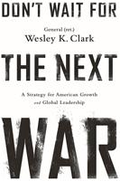   Don't Wait for the Next War