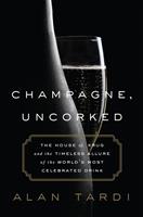   Champagne, Uncorked