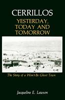  Cerrillos, Yesterday, Today and Tomorrow