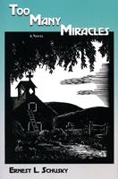   Too Many Miracles