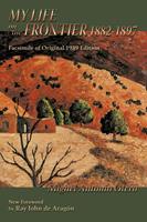   My Life on the Frontier, 1882-1897
