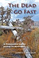   The Dead Go Fast