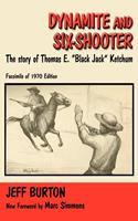   Dynamite and Six-Shooter