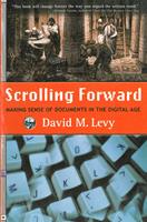 Scrolling Forward: Making Sense of Documents in the Digital Age