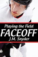   Playing the Field: Faceoff