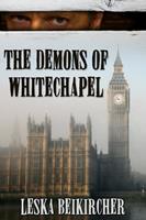   The Demons of Whitechapel