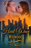   Heat Wave: Wildwood