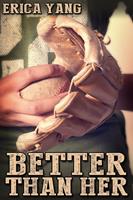   Better Than Her
