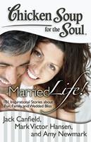   Chicken Soup for the Soul: Married Life!