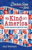   Chicken Soup for the Soul: My Kind (of) America