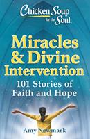   Chicken Soup for the Soul: Miracles & Divine Intervention