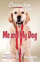   Chicken Soup for the Soul: Me and My Dog