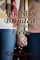   Blinded By The Trees