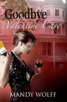   Goodbye Valentine Cave