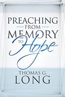   Preaching from Memory to Hope