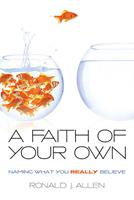   A Faith of Your Own