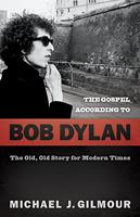   The Gospel according to Bob Dylan