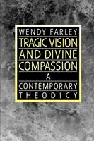   Tragic Vision and Divine Compassion