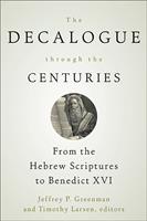  The Decalogue through the Centuries
