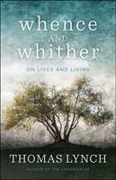   Whence and Whither