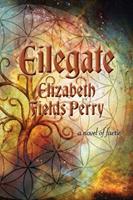 Eilegate: A Novel of Faerie