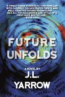   Future Unfolds