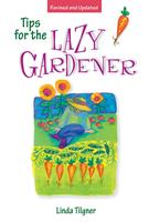   Tips for the Lazy Gardener
