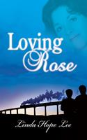   Loving Rose