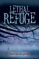   Lethal Refuge