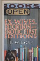   Ex-Wives, Extortion and Erotic First Editions