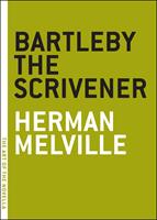  Bartleby the Scrivener