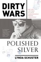   Dirty Wars and Polished Silver