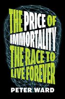   The Price of Immortality