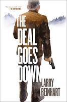   The Deal Goes Down
