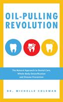   Oil-Pulling Revolution