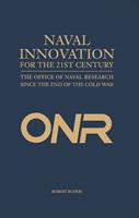   Naval Innovation for the 21st Century