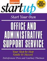   Start Your Own Office and Administrative Support Service