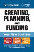   Creating, Planning, and Funding Your New Business