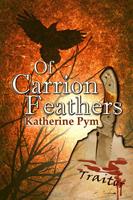   Of Carrion Feathers