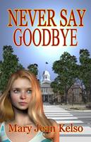   Never Say Goodbye
