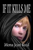   If It Kills Me