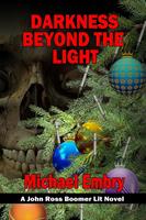   Darkness Beyond the Light