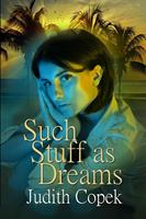   Such Stuff as Dreams