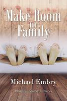   Make Room for Family