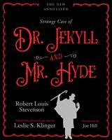   The New Annotated Strange Case of Dr. Jekyll and Mr. Hyde