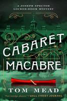   Cabaret Macabre: A Locked-Room Mystery (Joseph Spector Series)