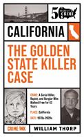   The Golden State Killer Case