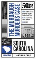   The Murdaugh Murders Case (50 States of Crime)