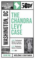   The Chandra Levy Case