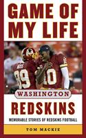   Game of My Life Washington Redskins